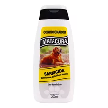 Condicionador Matacura Sarnicida 200ml Antipulgas/carrapatos