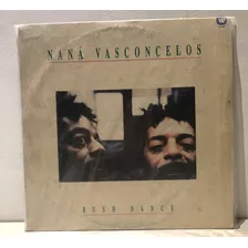 Lp - Naná Vasconcelos - Bush Dance - 1987 - C/encarte