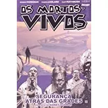 Mortos-vivos: Seguranca Atras Das Grades