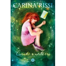 Quando A Noite Cai, De Rissi, Carina. Verus Editora Ltda., Capa Mole Em Português, 2017