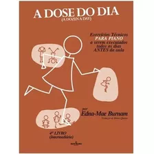 Método Piano Dose Do Dia 4º Livro Intermed. Edna-mae Burnam