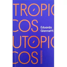 Tropicos Utopicos - Uma Perspectiva Brasileira Da Crise Ci