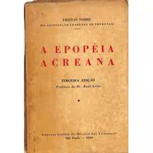Freitas Nobre - A Epopéia Acreana - 1939