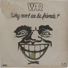 Lp Vinil War Why Can't We Be Friends? 1975 Disco Funk Soul