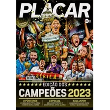 Revista Placar Edição Dos Campeões 2023. Janeiro Ed 1507