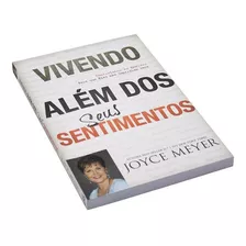 Vivendo Além Dos Seus Sentimentos Joyce Meyer