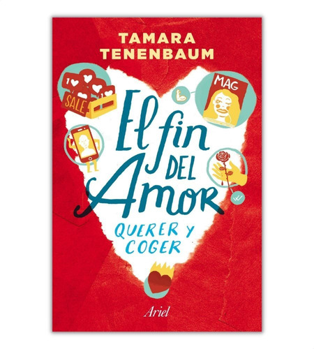 El Fin Del Amor Querer Y Coger Tamara Tenenbaum