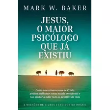 Jesus, O Maior Psicologo Que Ja Existiu - 02ed/20