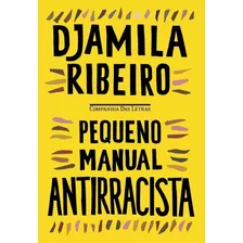 Livro: Pequeno Manual Antiracista - Djamila Ribeiro