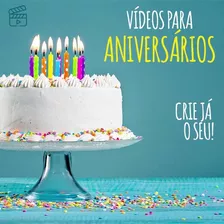 Vídeo Retrospectiva Da Sua Vida - Para Aniversários