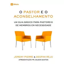 O Pastor E O Aconselhamento - Editora Fiel