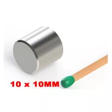 Imã De Neodímio Cilindro 10mm X 10mm * 10 Peças * 10x10 Mm