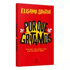 Livro Por Que Gritamos - Elisama Santos