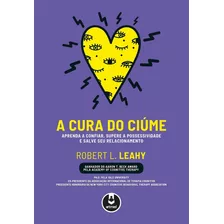 A Cura Do Ciúme