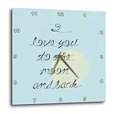 3drose Love You To The Moon Y Reloj De Pared Posterior, 10 P