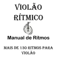 Manual De Ritmos Para Violão Guitarra: Manual De Ritmos Para Violão Guitarra, De Alan Facchini. Editora Academia De Música, Capa Mole, Edição 1 Em Português, 2020