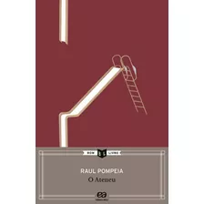 O Ateneu, De Pompeia, Raul. Série Bom Livro Editora Somos Sistema De Ensino, Capa Mole Em Português, 2012