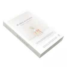 Livro Dê Adeus Ao Excesso: A Sensação Libertadora De Viver Com Menos Que Só O Minimalismo Japonês Pode Proporcionar, De Fumio Sasaki. Editora Astral Em Português