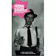 Frank Sinatra - The Golden Years - Vol. 4, De Vários Autores. Editora Paisagem Distribuidora De Livros Ltda., Capa Dura Em Português, 2008