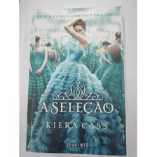 Livro A Seleção Kiera Cass + Marcador De Página