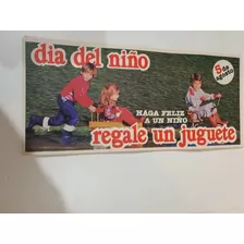 Antiguo Juguete- Publicidad Dia Del Niño De 1990