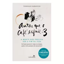 Livro Antes Que O Café Esfrie 3 - Novo Lacrado