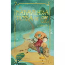 A Maravilhosa Terra De Oz, De Baum, L. Frank. Série Leituras Saborosas Editora Biruta Ltda., Capa Mole Em Português, 2013