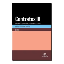 Contratos Iii - 2019 - 03ed/19: Contratos Iii - 2019 - 03ed/19, De Carlos Ferreira De Almeida. Direito, Vol. Direito Civil. Editorial Almedina, Tapa Mole, Edición Direito Civil En Português, 20