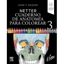 Netter Cuaderno De Anatomía Para Colorear 3ra Edición: No, De John T. Hansen., Vol. 1. Editorial Edaf, Tapa Pasta Blanda, Edición 3 En Español, 2023