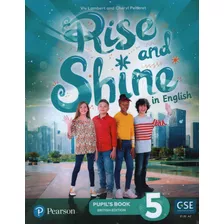 Rise And Shine In English 5 - Student's Book Pack