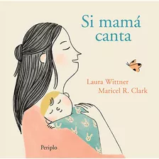 Si Mama Canta - Wittner, Clark