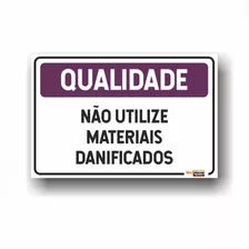 Placa Qualidade Materiais Danificados 20x30cm Horizontal 