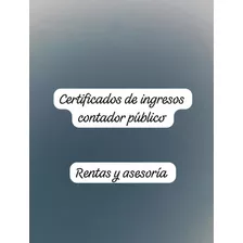 Contador Público: Certificado De Ingresos Para Independiente