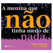 A Menina Que Não Tinha Medo De Nada, De Carvalho, Tonio. Editora Imperial Novo Milenio, Capa Mole Em Português