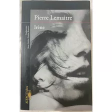 Libro Iréne, Pierre Lemaitre.