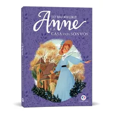 Livro Anne E A Casa Dos Sonhos - Anne De Green Gables Vol. 5