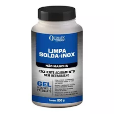 Limpa Solda Inox Gel Decapante 850g Tapmatic Não Mancha