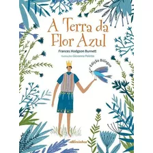 A Terra Da Flor Azul - Capa Dura - Frances Hodgson Burnett - Nversinhos