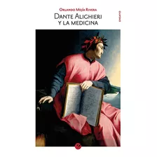 Livro - Dante Alighieri Y La Medicina