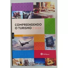 Compreendendo O Turismo - Frete Grátis