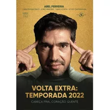 Cabeça Fria, Coração Quente - Volta Extra: Temporada 2022