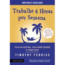 Livro - Trabalhe 4 Horas Por Semana - Timothy Ferriss