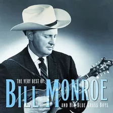 Lo Mejor De Bill Monroe Y Su Blue Grass Boys.