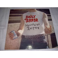 Lp Daily Terror - Schmutzige Zeiten 1st 1982 Punk Excelente