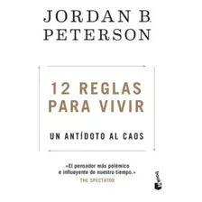 12 Reglas Para Vivir - Jordan B Peterson - Anonimo.