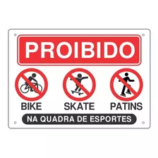 Placa Proibido Skate / Bike / Patinete 50x35cm 2mm 4 Furos