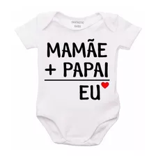 Roupa Body Bebê Mamãe + Papai Eu C- 4292