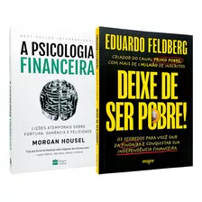 Deixe De Ser Pobre + A Psicologia Financeira - 2 Livros Físicos