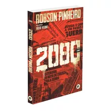 2080 - Vol. 1: Não Aplica, De Médium: Robson Pinheiro / Ditado Por: Júlio Verne. Série Não Aplica, Vol. Não Aplica. Editora Casa Dos Espíritos, Capa Mole, Edição Não Aplica Em Português, 2019