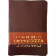 Biblia De Estudo Cronológica Aplicação Pessoal Tarja Marrom